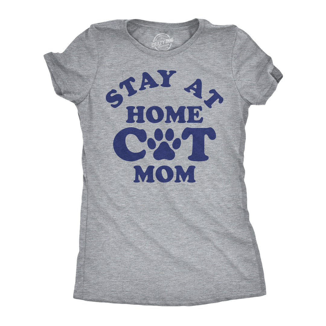 Funny Light Heather Grey - Stay At Home Cat Mom Stay At Home Cat Mom Womens T Shirt Nerdy Cat sarcastic Tee