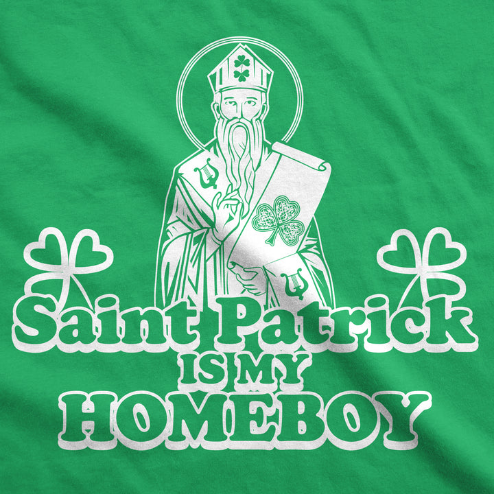 St. Patrick Is My Homeboy Women's T Shirt