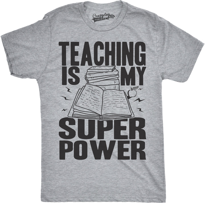 Funny Light Heather Grey Teaching Is My Superpower Mens T Shirt Nerdy Teacher Tee