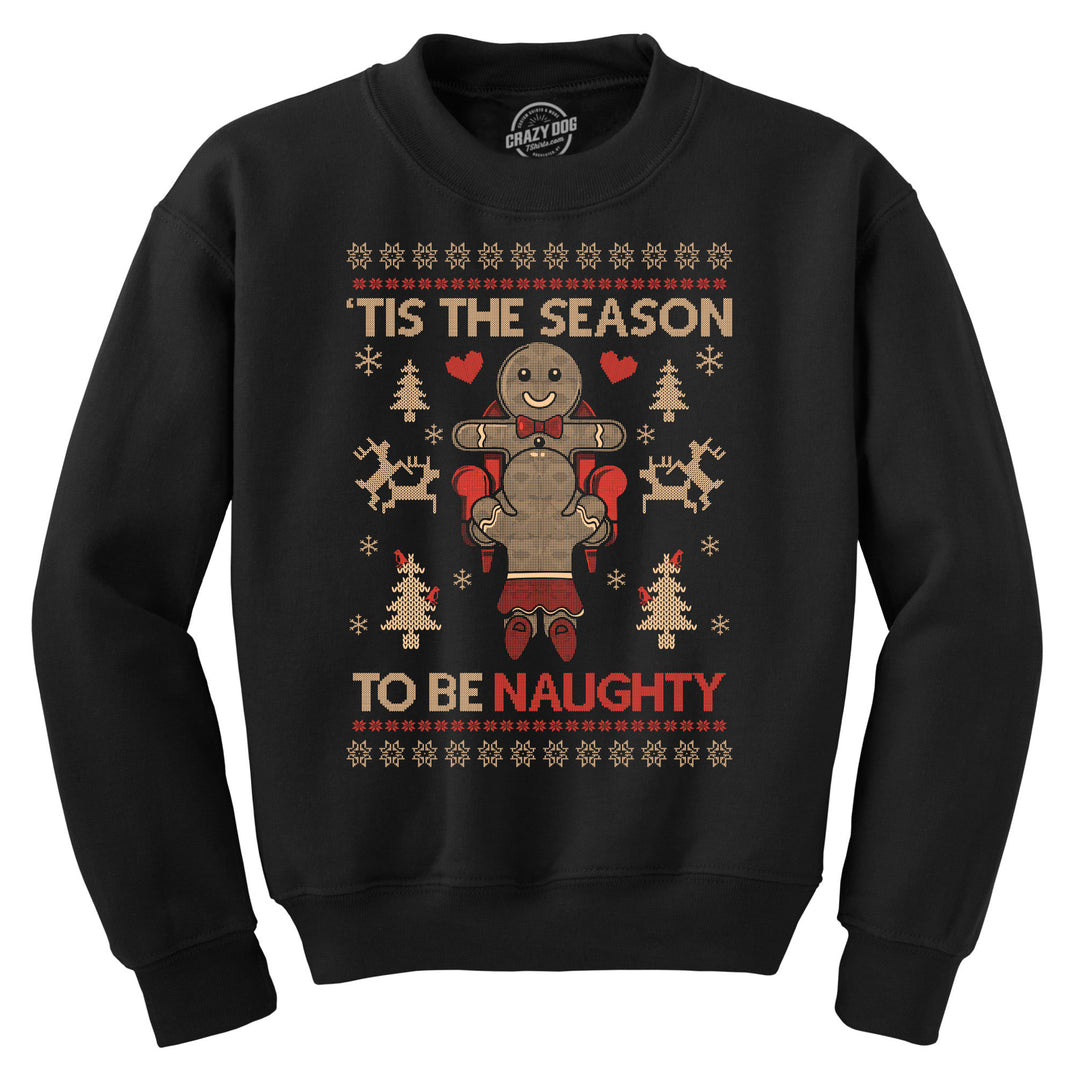 Funny Black - Tis The Season Naughty Tis The Season To Be Naughty Sweatshirt Nerdy Christmas sex sarcastic Tee