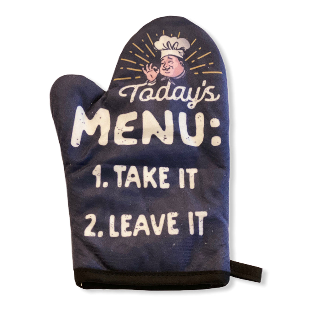 Funny Black Today's Menu Take It Or Leave It Oven Mitt Nerdy Food Tee