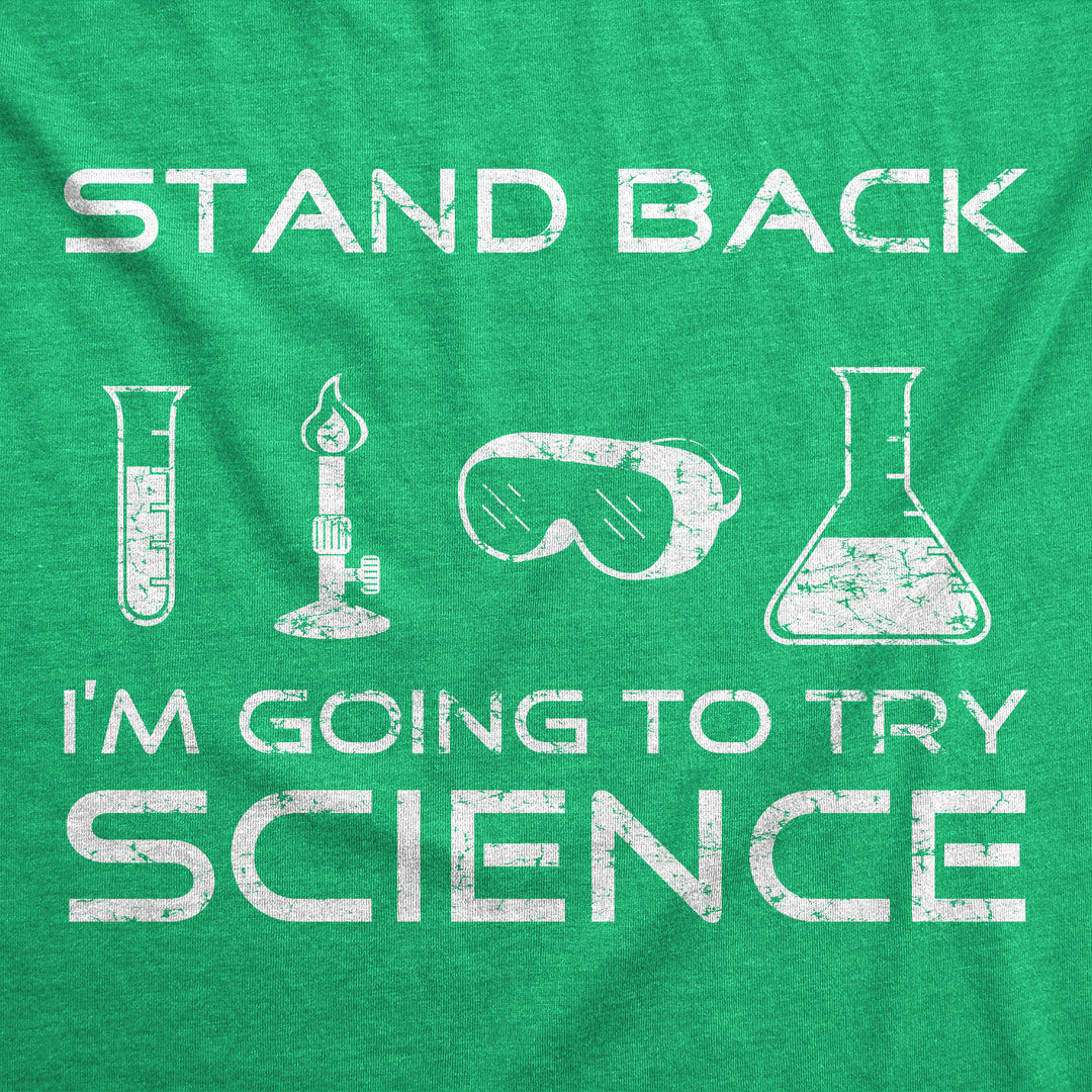 Stand Back I'm Going To Try Science Men's T Shirt