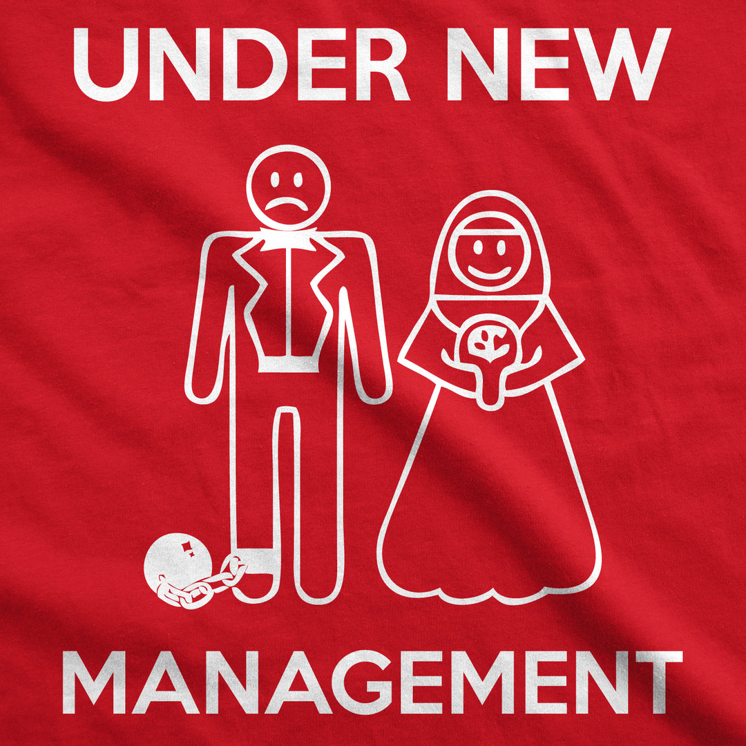 Under New Management Men's T Shirt