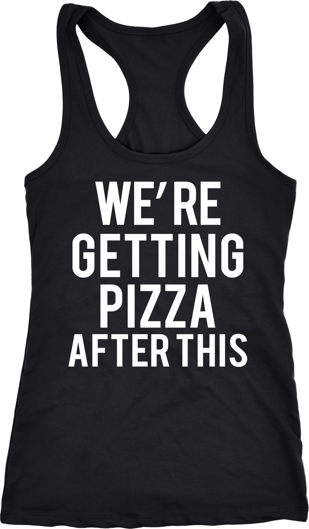 Funny Black We're Getting Pizza After This Womens Tank Top Nerdy Fitness Food Tee