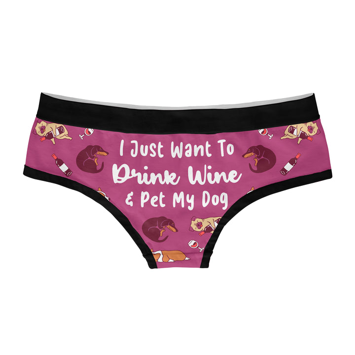 Drink Wine And Pet My Dog Hipster Underwear