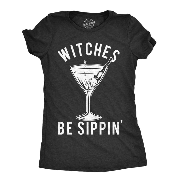 Funny Black Witches Be Sippin' Womens T Shirt Nerdy Halloween drinking Tee