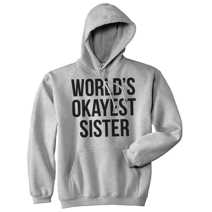 Funny Light Heather Grey World's Okayest Sister Hoodie Nerdy Okayest Sister Tee