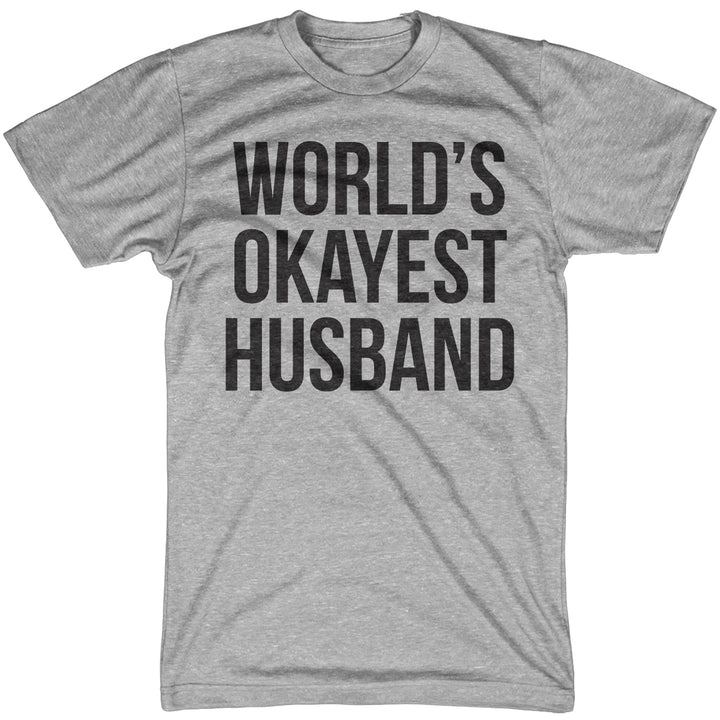 Funny Light Heather Grey World's Okayest Husband Mens T Shirt Nerdy Father's Day Okayest Tee