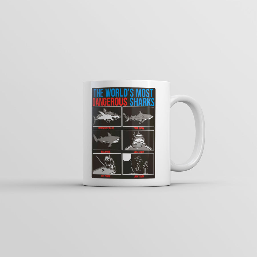 Funny White The Worlds Most Dangerous Sharks Coffee Mug Nerdy shark week sarcastic Tee