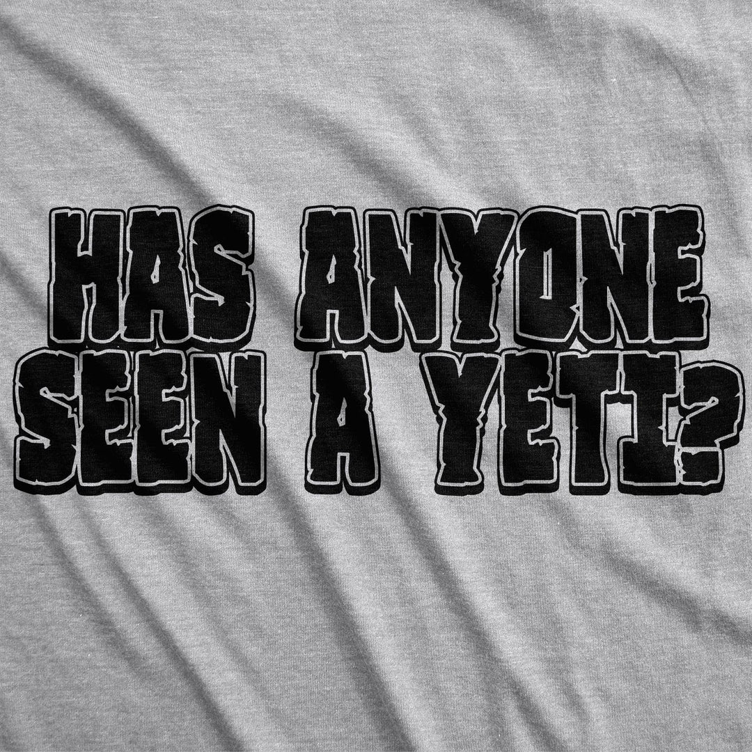 Has Anyone Seen A Yeti Flip Men's T Shirt