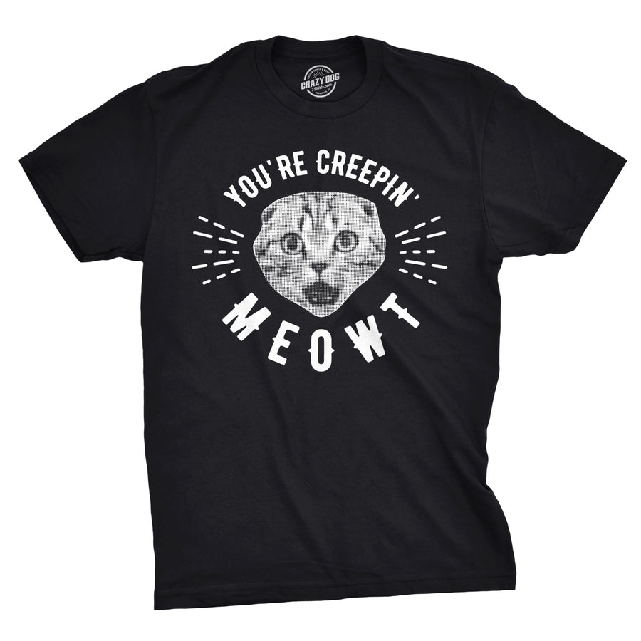 Funny Black You're Creepin Meowt Mens T Shirt Nerdy Halloween cat Tee