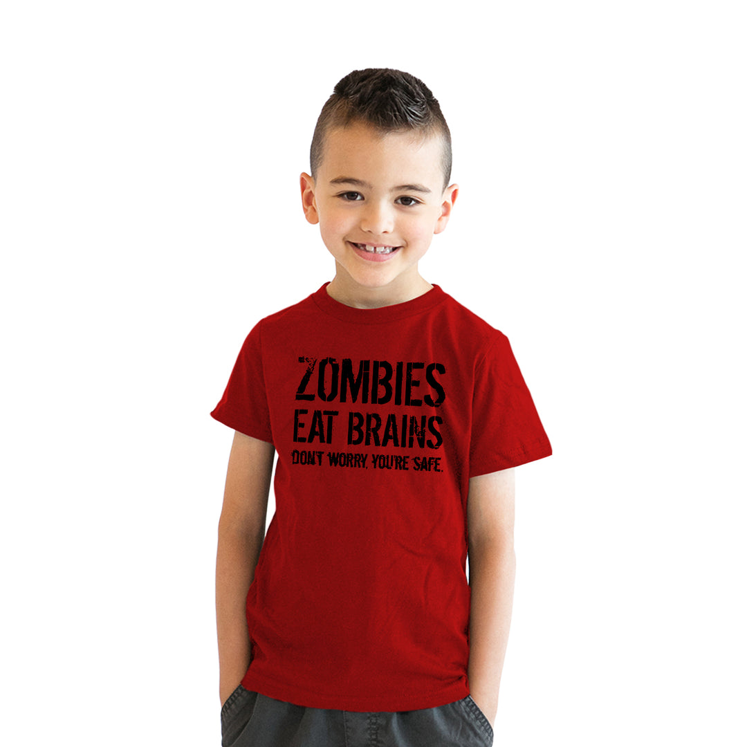 Funny Heather Red Zombies Eat Brains, You're Safe Youth T Shirt Nerdy Halloween Sarcastic zombie Tee