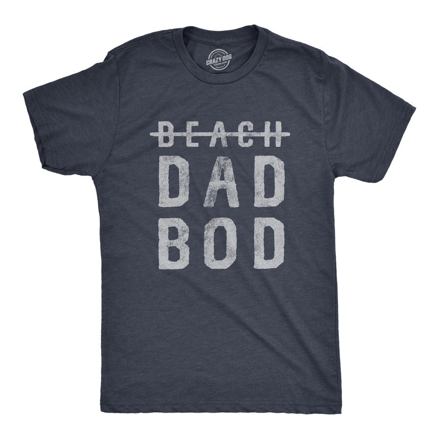 Funny Heather Navy Beach Dad Bod Mens T Shirt Nerdy Father's Day fitness fitness Tee