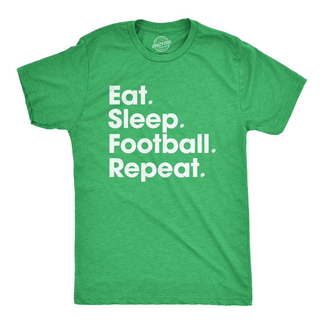 Funny Heather Green Eat Sleep Football Repeat Mens T Shirt Nerdy Father's Day Football Tee