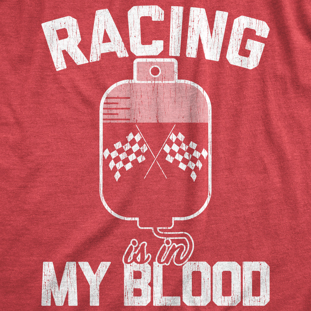 Racing Is In My Blood Men's T Shirt