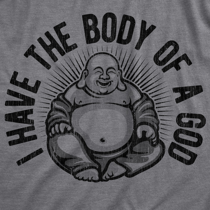 I Have The Body Of A God Women's T Shirt