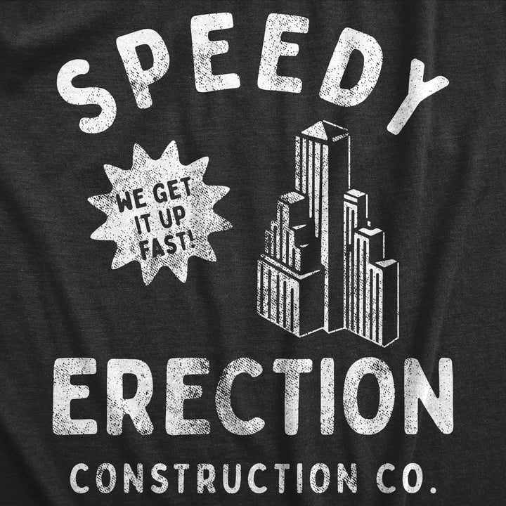 Speedy Erection Construction Co Men's T Shirt