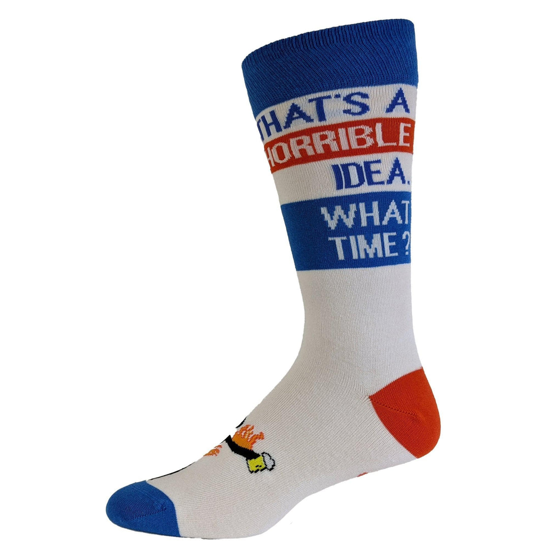 Mens That's A Horrible Idea What Time Socks  -  Crazy Dog T-Shirts