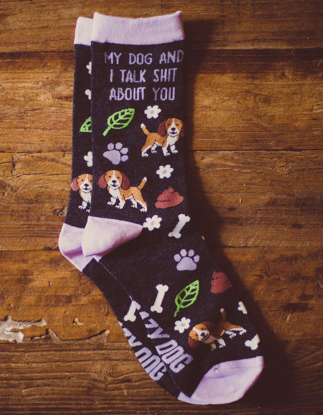 Women's My Dog And I Talk Shit About You Socks - Crazy Dog T-Shirts