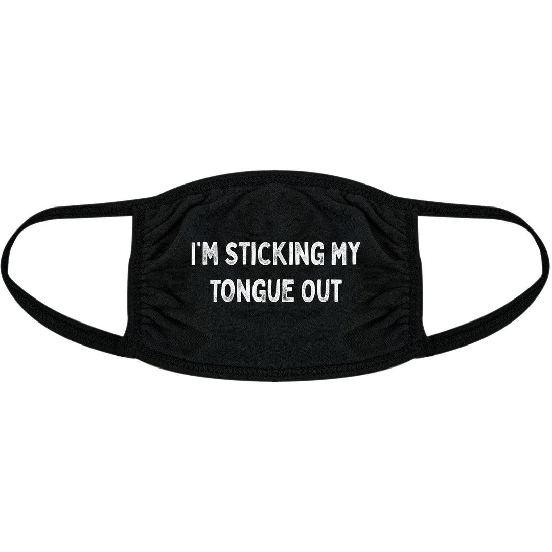 I'm Sticking My Tongue Out Face Mask Mask - Crazy Dog T-Shirts