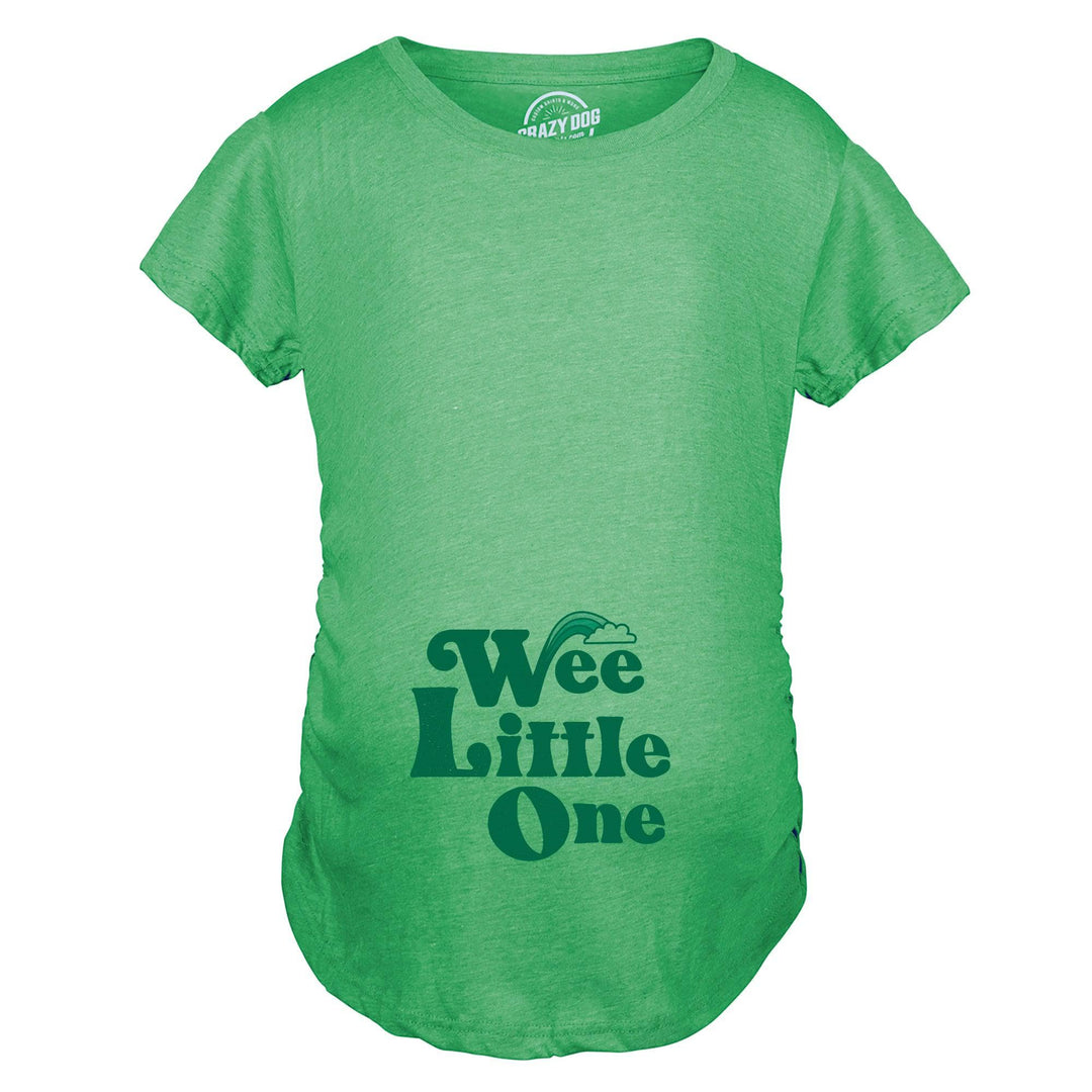 Wee Little One Maternity Tshirt  -  Crazy Dog T-Shirts