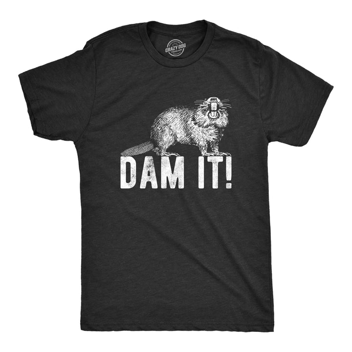 Dam It Men's Tshirt - Crazy Dog T-Shirts