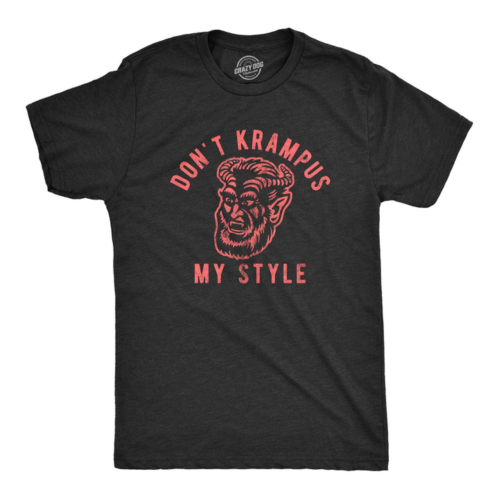 Don't Krampus My Style Men's Tshirt - Crazy Dog T-Shirts