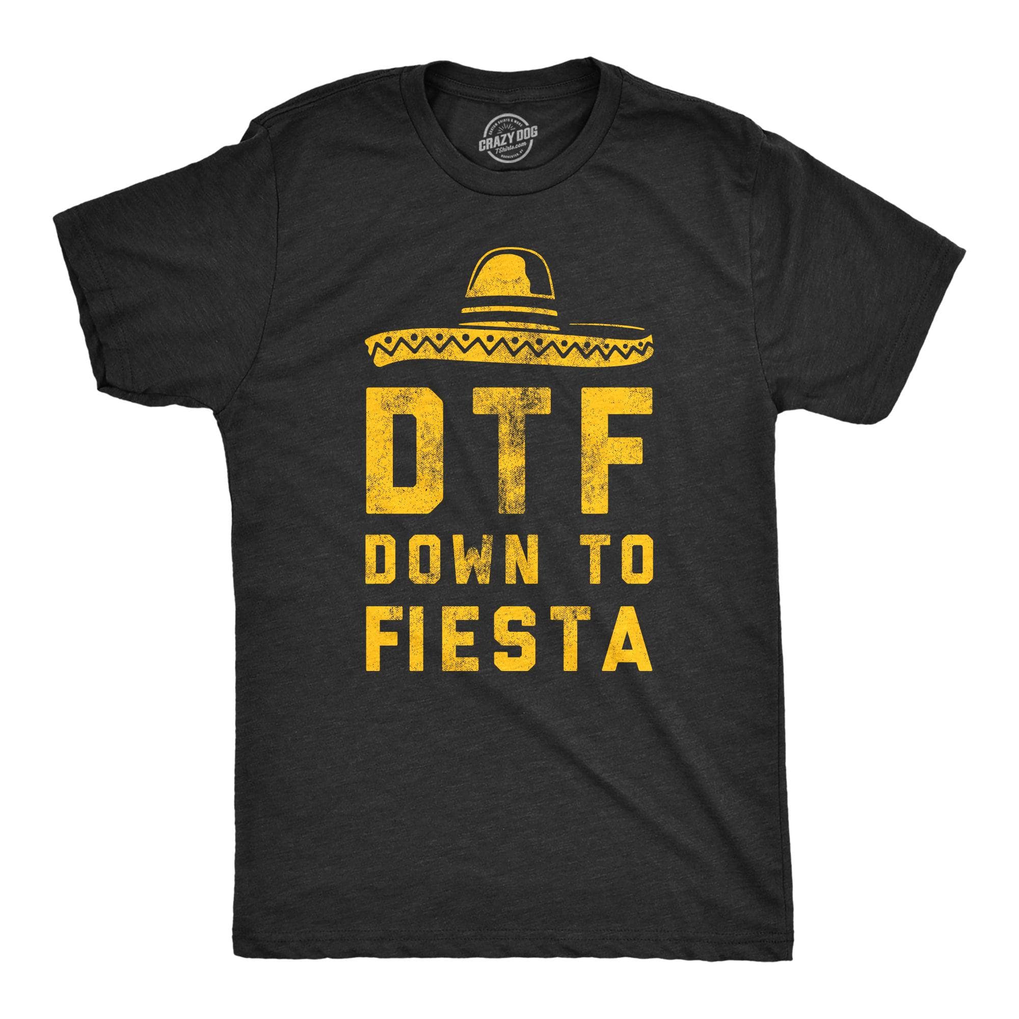 DTF Down To Fiesta Men's T Shirt – Crazy Dog T-Shirts