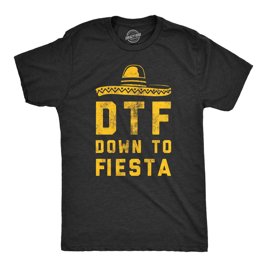 DTF Down To Fiesta Men's Tshirt  -  Crazy Dog T-Shirts