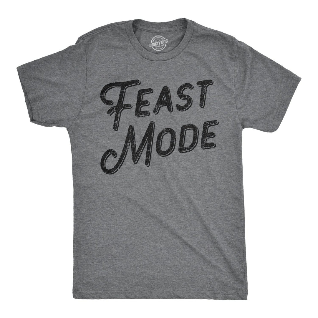 Feast Mode Men's Tshirt  -  Crazy Dog T-Shirts