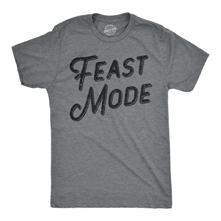 Feast Mode Men's Tshirt  -  Crazy Dog T-Shirts