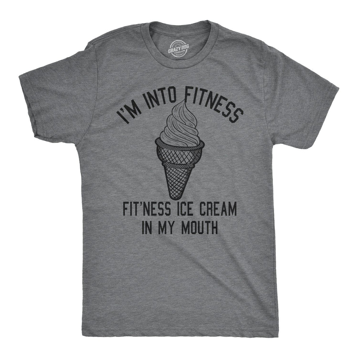 Fitness Ice Cream In My Mouth Men's T Shirt - Crazy Dog T-Shirts