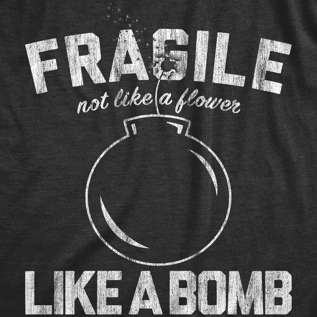 Fragile Like A Bomb Men's Tshirt  -  Crazy Dog T-Shirts