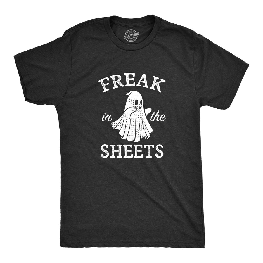 Freak In The Sheets Men's Tshirt  -  Crazy Dog T-Shirts