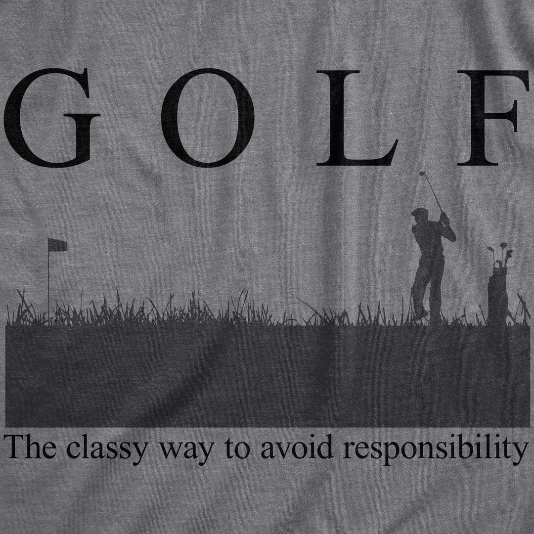 Golf The Classy Way To Avoid Responsibility Men's Tshirt  -  Crazy Dog T-Shirts