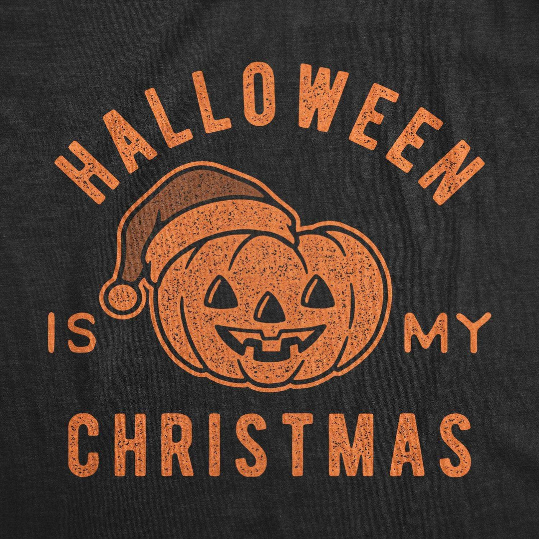 Halloween Is My Christmas Men's Tshirt - Crazy Dog T-Shirts