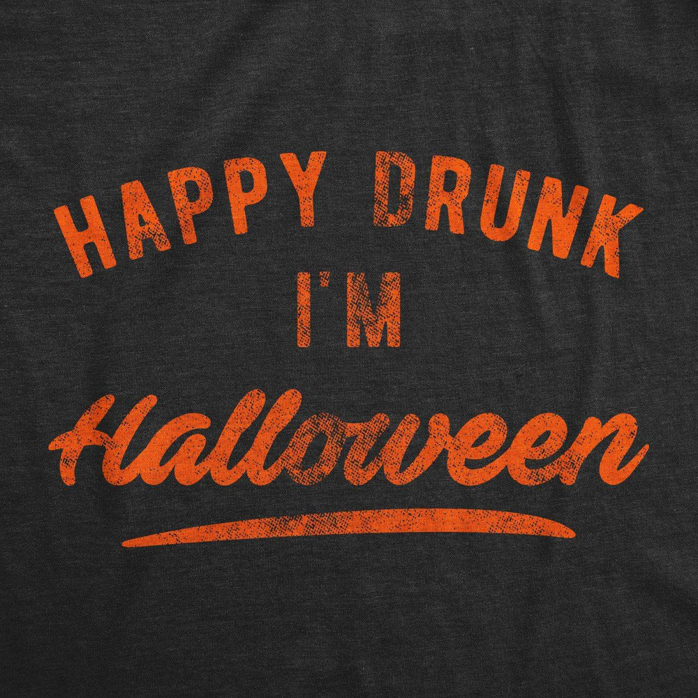 Happy Drunk I'm Halloween Men's Tshirt - Crazy Dog T-Shirts