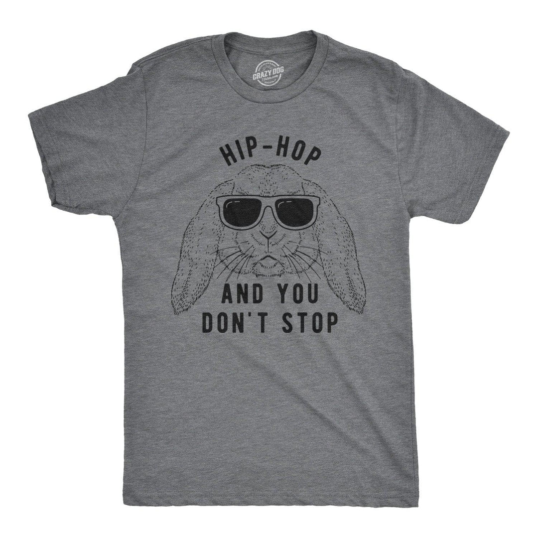 Hip-Hop And You Don't Stop Men's Tshirt  -  Crazy Dog T-Shirts