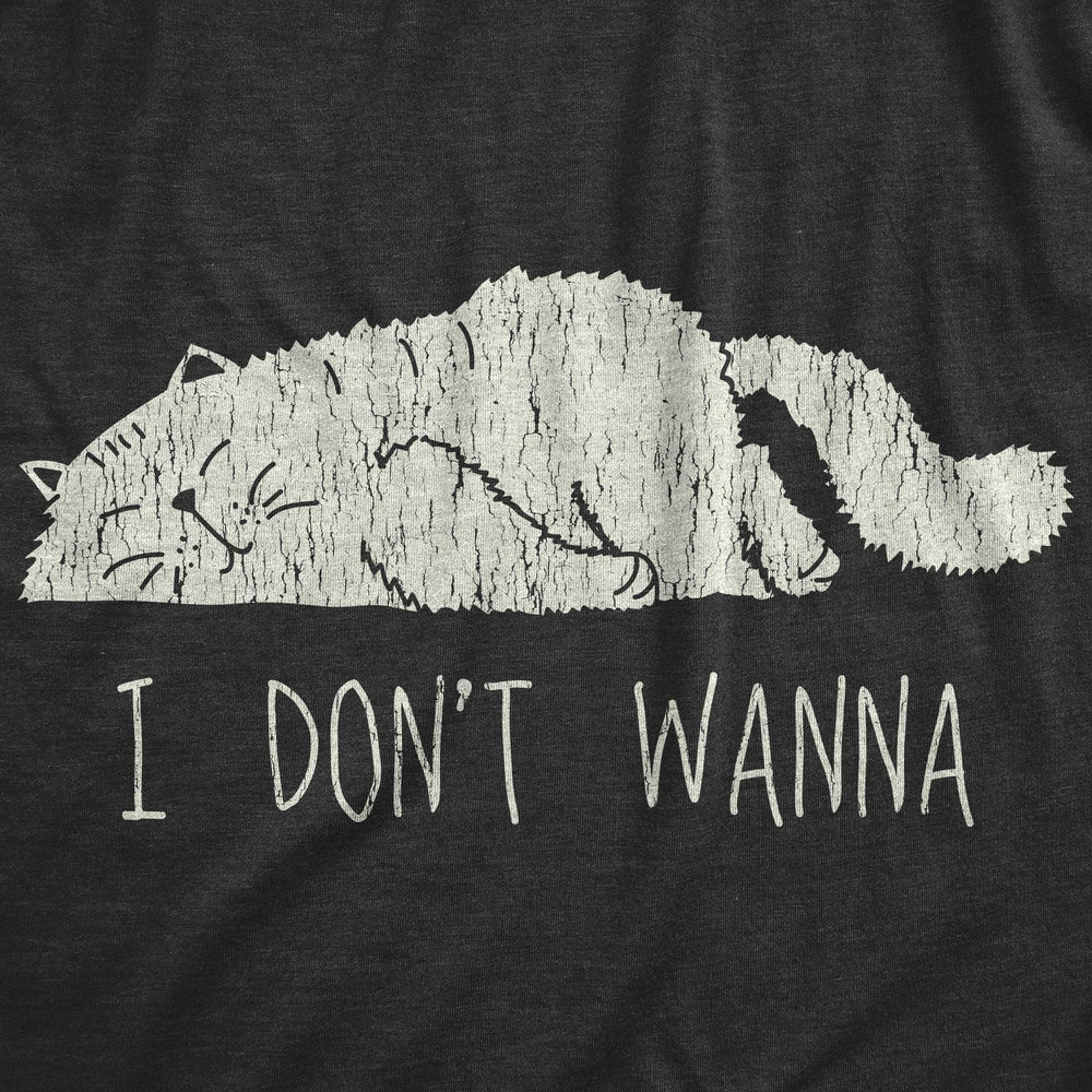 I Don’t Wanna Men's Tshirt  -  Crazy Dog T-Shirts