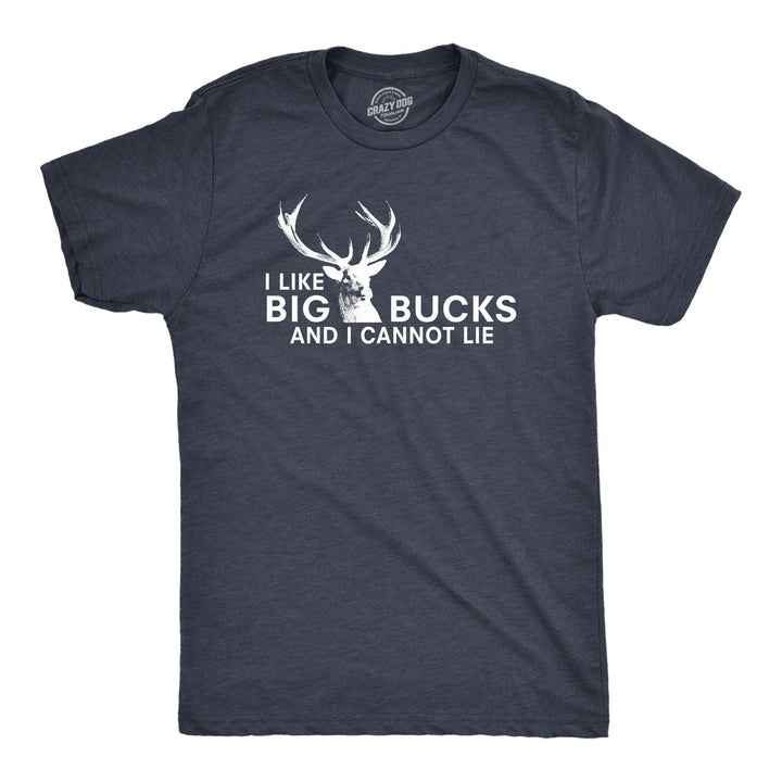 I Like Big Bucks Men's Tshirt  -  Crazy Dog T-Shirts