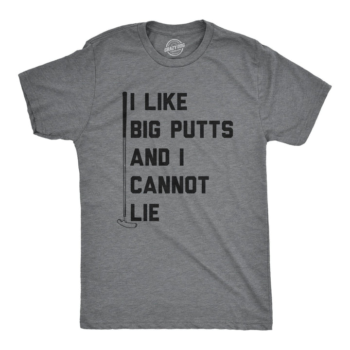 I Like Big Putts Men's Tshirt - Crazy Dog T-Shirts