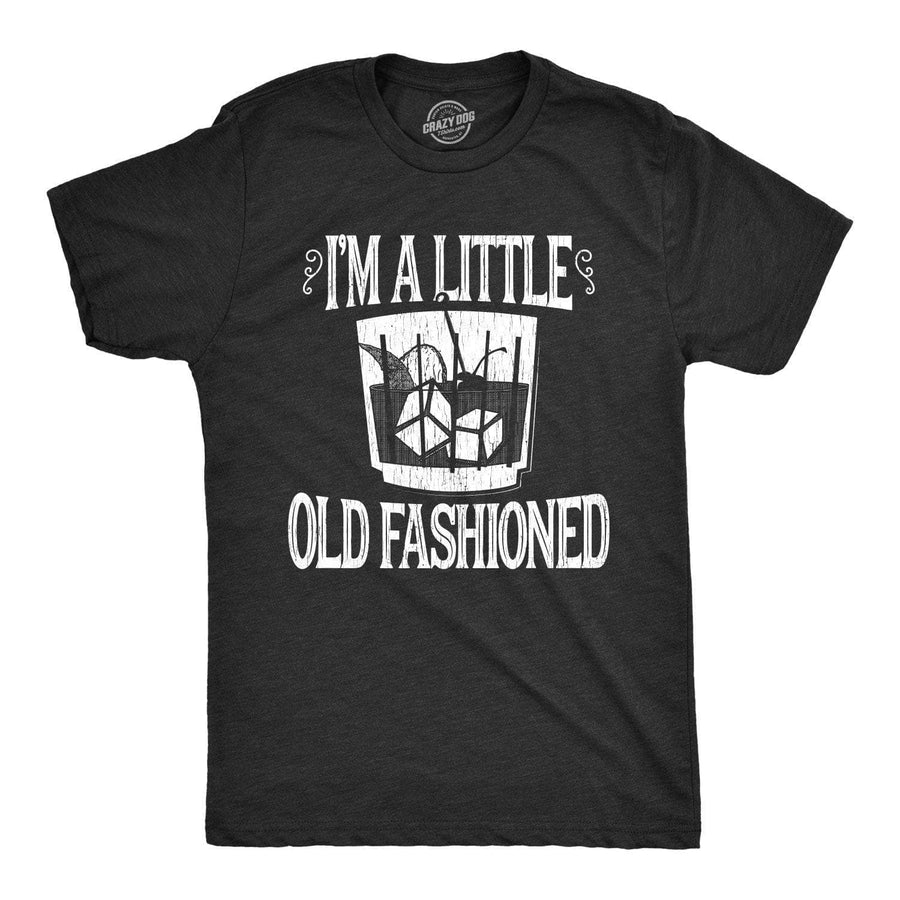 I'm A Little Old Fashioned Men's Tshirt  -  Crazy Dog T-Shirts