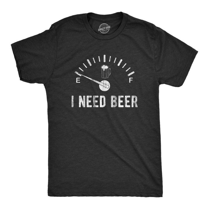 I Need Beer Meter Men's Tshirt - Crazy Dog T-Shirts