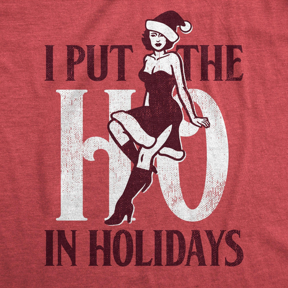 I Put The Ho In Holidays Men's Tshirt  -  Crazy Dog T-Shirts