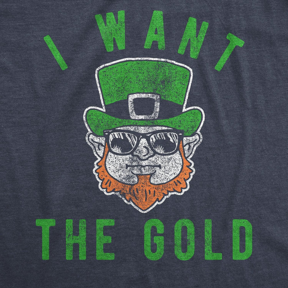 I Want The Gold Men's Tshirt  -  Crazy Dog T-Shirts