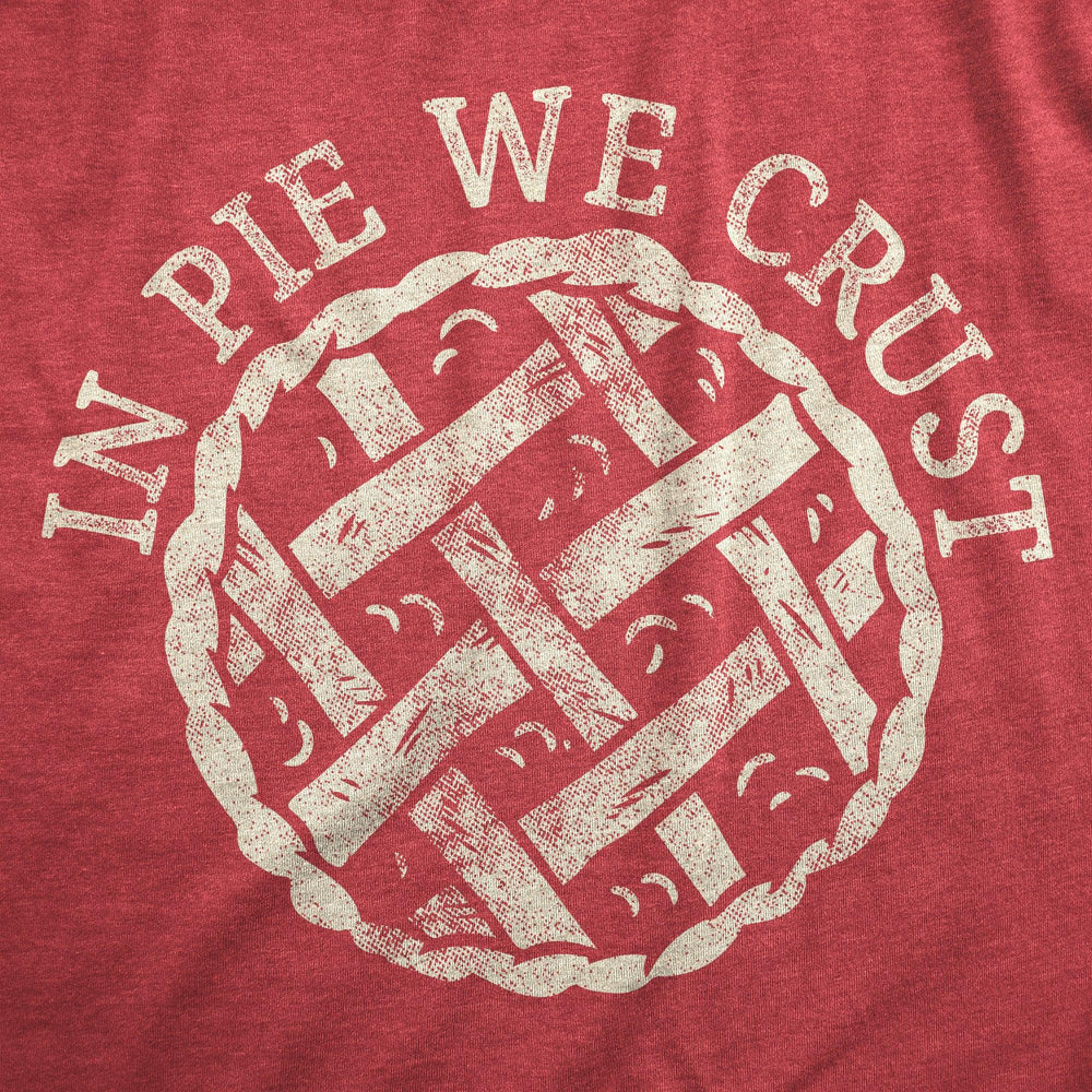 In Pie We Crust Men's Tshirt  -  Crazy Dog T-Shirts