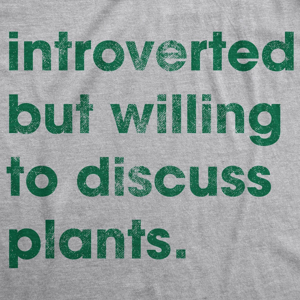 Introverted But Willing To Discuss Plants Men's Tshirt  -  Crazy Dog T-Shirts