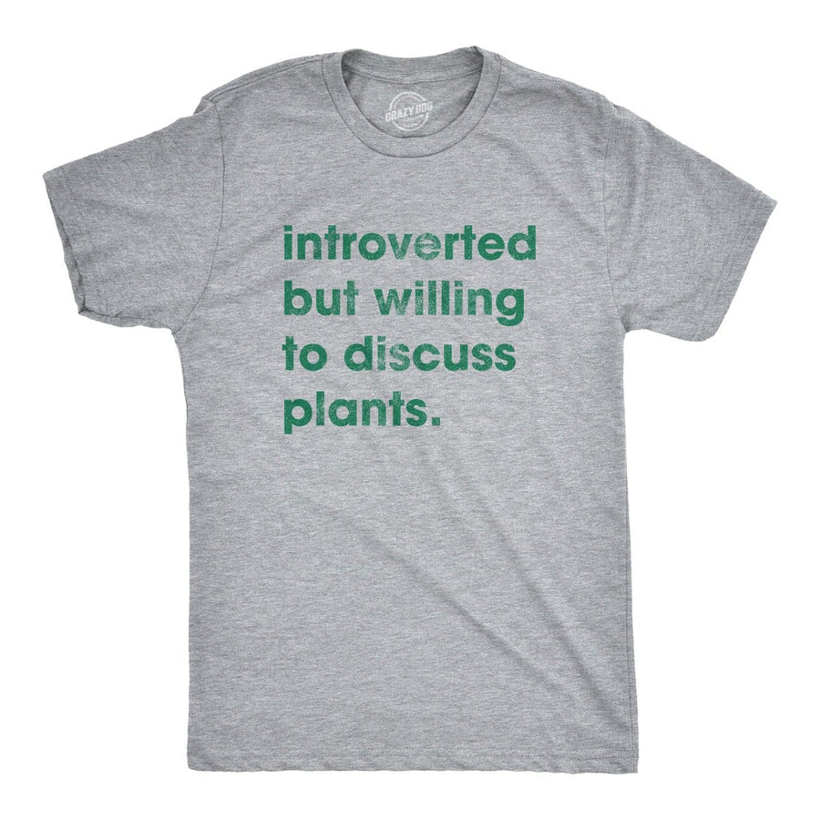 Introverted But Willing To Discuss Plants Men's Tshirt  -  Crazy Dog T-Shirts