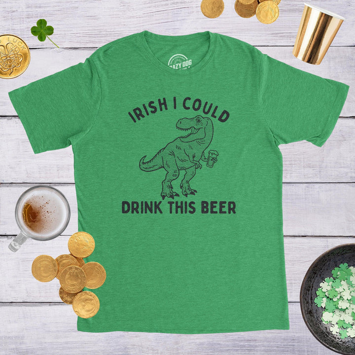 Irish I Could Drink This Beer Men's Tshirt  -  Crazy Dog T-Shirts