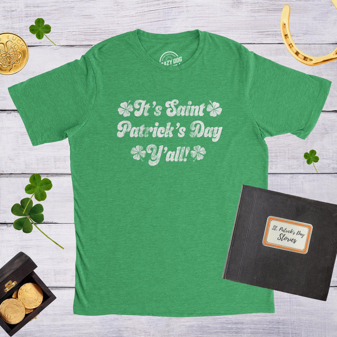 It's Saint Patrick's Day Y'all Men's Tshirt  -  Crazy Dog T-Shirts